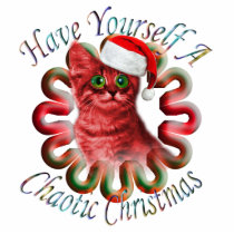"Have yourself a Chaotic Christmas" Decoration photo sculptures
