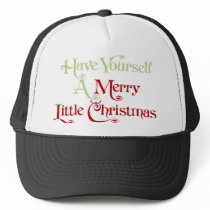 Have Yourself A Merry Little Christmas Hat