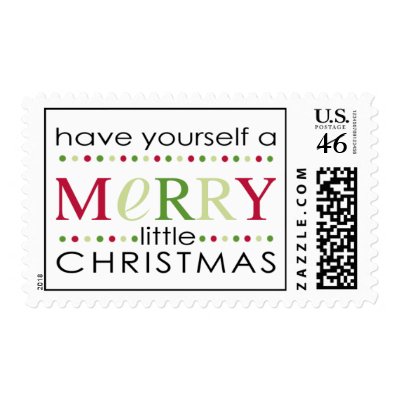have yourself a Merry little Christmas postage
