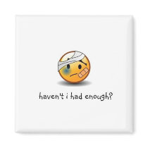 haven't i had enough? smiley magnets by chris__tina haven't i had enough? smiley magnets
