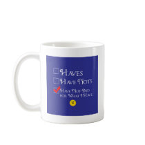 Haves Have Notes mugs by CurlyCatDesigns Haves Have Notes mugs