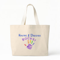Having 2 Daddies Rocks!! Bags