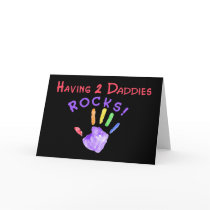 Having 2 Daddies Rocks!! Card