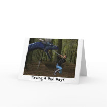Having A Bad Day? cards