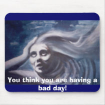 Having a Bad Day mousepads