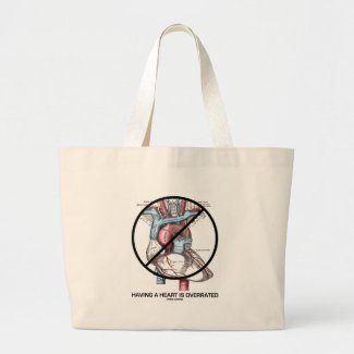 Having A Heart Is Overrated (Cross-Out Heart) Tote Bags