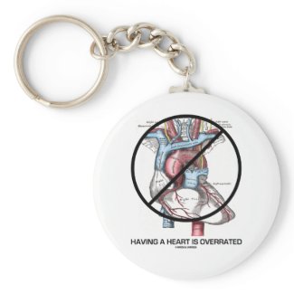 Having A Heart Is Overrated (Cross-Out Heart) Key Chains