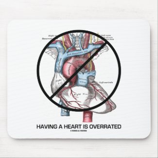 Having A Heart Is Overrated (Cross-Out Heart) Mousepads