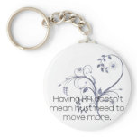 Having RA doesn't mean...Design keychains