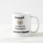 HAWAII celebra los recuerdos de presidente OBAMA Taza