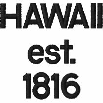 HAWAII est. 1816 embroidered shirts by chopperdog1 HAWAII est. 1816 embroidered shirts