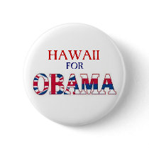 HAWAII FOR OBAMA Button by elfyboy HAWAII FOR OBAMA Button