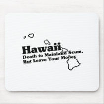 Hawaii State Slogan mousepads by republicofstates Hawaii State Slogan mousepads
