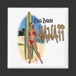 Hawaiian Ewa Beach Surfer Girl Magnet magnets
