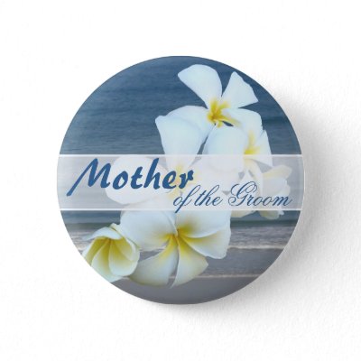 Hawaiian Flowers Mother of the Groom Round Button
