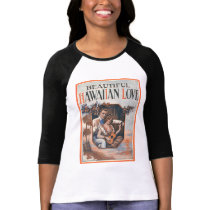 Hawaiian Love Ladies 3/4 Sleeve Raglan t-shirts