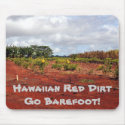 Hawaiian Red Dirt Mousepad