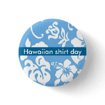 Hawaiian Shirt Day buttons