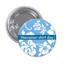 Hawaiian Shirt Day Pinback Buttons