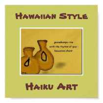 Hawaiian Style "Hawaiian Chant" Haiku Art Print by Reflekshins Hawaiian Style "Hawaiian Chant" Haiku Art Print