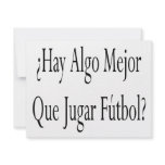 Hay Algo Mejor Que Jugar Futbol Custom Invite