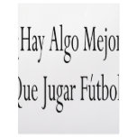 Hay Algo Mejor Que Jugar Futbol Personalized Letterhead