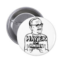 Hayek is My Homeboy Button