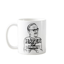 Hayek Is My Homeboy Mug