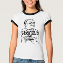 Hayek Is My Homeboy T-Shirt