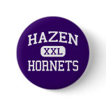 Hazen - Hornets - High School - Hazen Arkansas Button