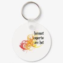 Hazmat Experts Are Hot keychains by itsallhot Hazmat Experts Are Hot keychains