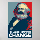 He Also Offered Change (24x36) Posters