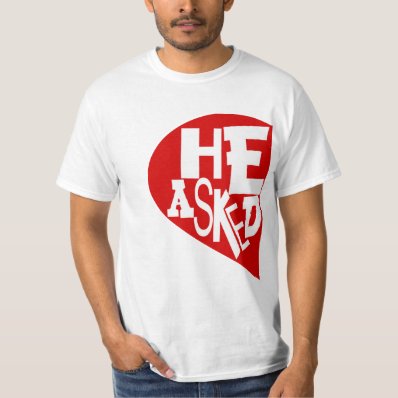 HE ASKED SHE SAID YES,ENGAGED COUPLE,ENGAGEMENT SHIRT