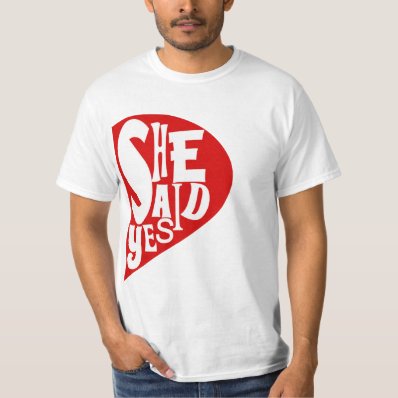 HE ASKED SHE SAID YES,ENGAGEMENT T-SHIRT