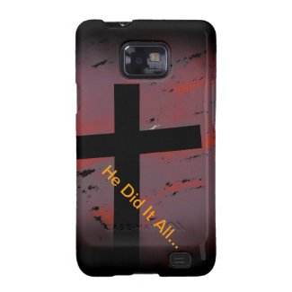He Did it All Galaxy SII Cases