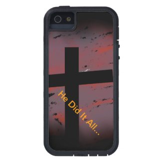 He Did it All Tough Extreme iPhone 5 Case