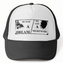 HE HAD A DREAM / WE GOT A NIGHTMARE hats by Ethandao HE HAD A DREAM / WE GOT A NIGHTMARE hats