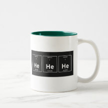 he he he mugs