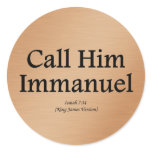 He is Immanuel Isaiah 7:14 Stickers