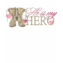 He is my Hero t-shirts by AngelaBozeman He is my Hero t-shirts