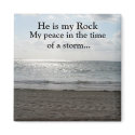 He is my Rock, My peace in the ti... magnets by seashell2 He is my Rock, My peace in the ti... magnets