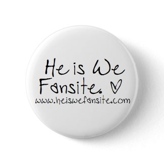 He is We fansite Pin. button