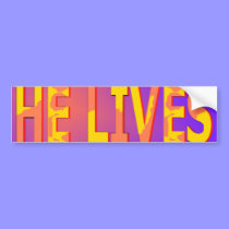 He Lives Bumper Sticker bumper stickers