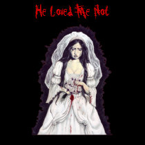 He Loved Me Not T-Shirt by elvenstarart He Loved Me Not T-Shirt