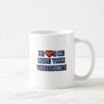 He Loves Me More Than Videogames Coffee Mug