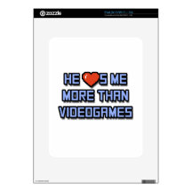 He Loves Me More Than Videogames Decals For The iPad