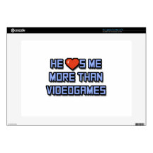 He Loves Me More Than Videogames Skin For Laptop