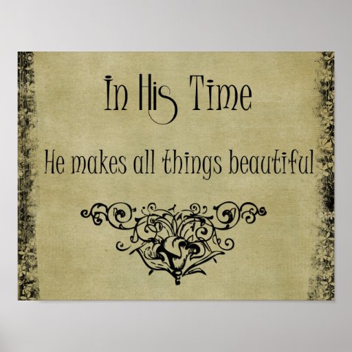 He makes all things beautiful in his time verse poster zazzle