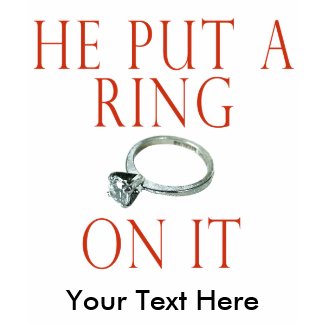 He Put a Ring On It Bride T-shirt