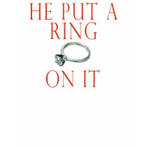 He Put a Ring On It Bride T-shirt